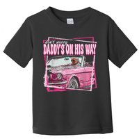 Dont Worry Daddys On His Way Funny Trump In Pink Car 2024 Toddler T-Shirt