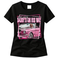 Dont Worry Daddys On His Way Funny Trump In Pink Car 2024 Womens T-Shirt