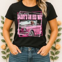 Dont Worry Daddys On His Way Funny Trump In Pink Car 2024 Womens T-Shirt