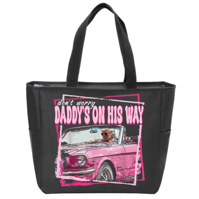 Dont Worry Daddys On His Way Funny Trump In Pink Car 2024 Zip Tote Bag