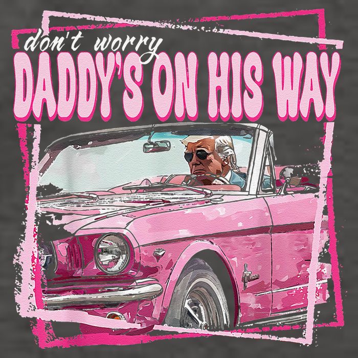 Dont Worry Daddys On His Way Funny Trump In Pink Car 2024 Vector Backpack