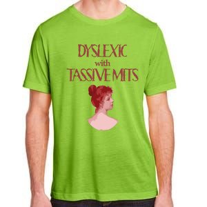 Dyslexic With...Funny Dyslexia Adult ChromaSoft Performance T-Shirt