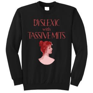 Dyslexic With...Funny Dyslexia Sweatshirt