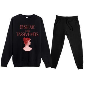 Dyslexic With...Funny Dyslexia Premium Crewneck Sweatsuit Set