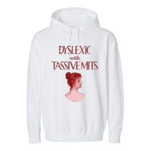 Dyslexic With...Funny Dyslexia Garment-Dyed Fleece Hoodie