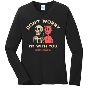 Dont Worry Ladies Long Sleeve Shirt