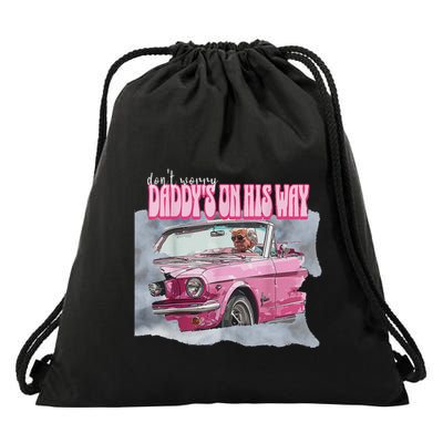 DonT Worry DaddyS On His Way Trump Pink Car 2024 Drawstring Bag