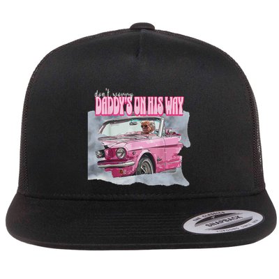 DonT Worry DaddyS On His Way Trump Pink Car 2024 Flatbill Hat