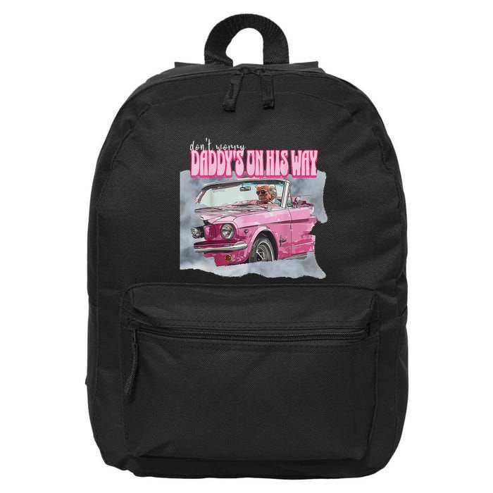 DonT Worry DaddyS On His Way Trump Pink Car 2024 16 in Basic Backpack