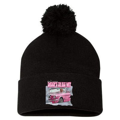 DonT Worry DaddyS On His Way Trump Pink Car 2024 Pom Pom 12in Knit Beanie