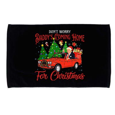 DonT Worry DaddyS Coming Home For Christmas Microfiber Hand Towel