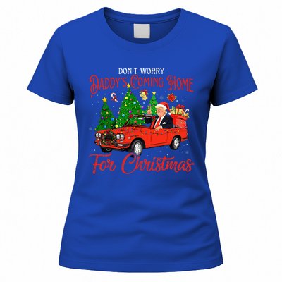 DonT Worry DaddyS Coming Home For Christmas Women's T-Shirt