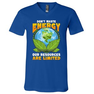 Dont Waste Energy Our Resources Are Limited Earth Day Lover Gift V-Neck T-Shirt