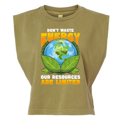 Dont Waste Energy Our Resources Are Limited Earth Day Lover Gift Garment-Dyed Women's Muscle Tee