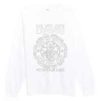 Der Weg eines Wikinger Kriegers Wikinger Spruch Premium Crewneck Sweatshirt