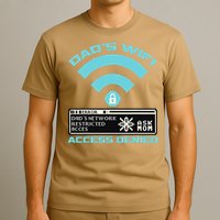 Dads Wifi Error Ask Mom Access Denied T-Shirt