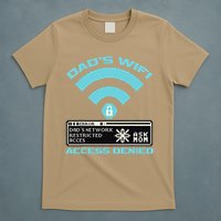 Dads Wifi Error Ask Mom Access Denied T-Shirt