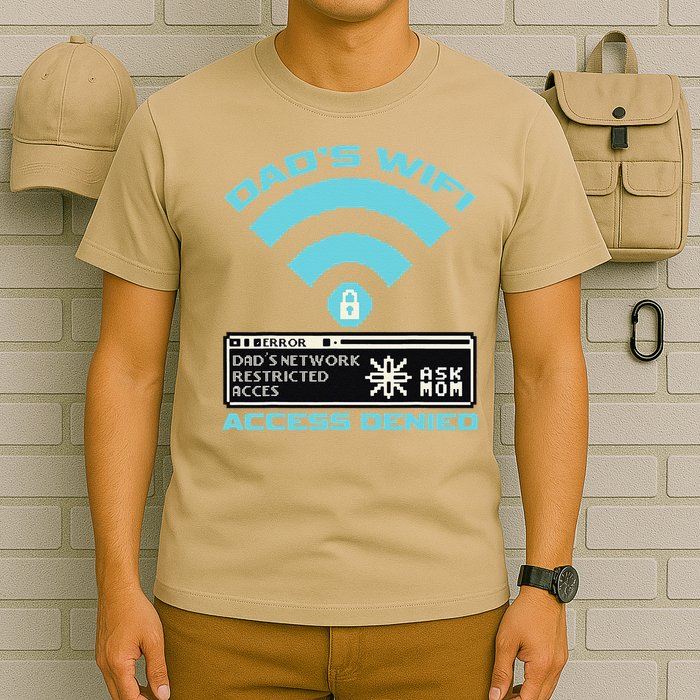 Dads Wifi Error Ask Mom Access Denied T-Shirt