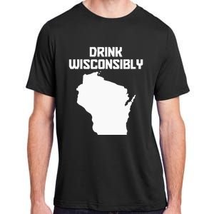 Drink Wisconsibly Funny Wisconsin Drinking Party Pride Adult ChromaSoft Performance T-Shirt