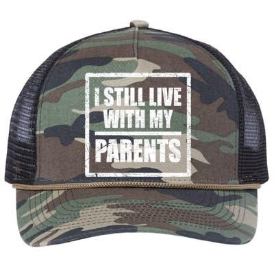 Design With Funny Family Quote I Still Live With My Parents Gift Retro Rope Trucker Hat Cap