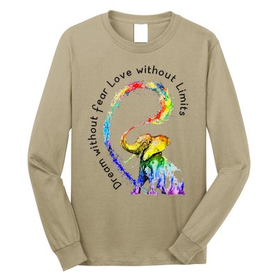 Dream Without Fear Love Without Limits Elephant Lgbt Long Sleeve Shirt