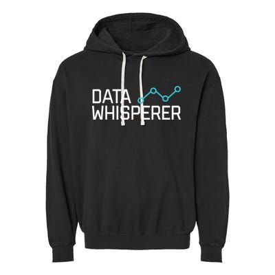 Data Whisperer Funny Science Analyst Software Engineer Garment-Dyed Fleece Hoodie