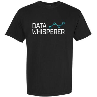 Data Whisperer Funny Science Analyst Software Engineer Garment-Dyed Heavyweight T-Shirt