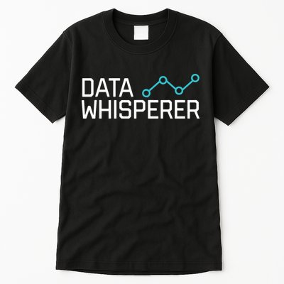 Data Whisperer Funny Science Analyst Software Engineer Tall T-Shirt