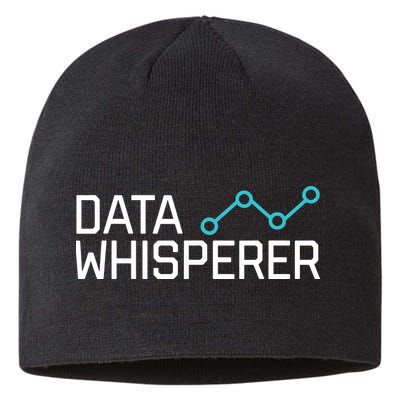 Data Whisperer Funny Science Analyst Software Engineer Sustainable Beanie