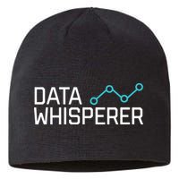 Data Whisperer Funny Science Analyst Software Engineer Sustainable Beanie