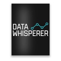 Data Whisperer Funny Science Analyst Software Engineer Poster