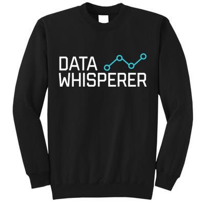 Data Whisperer Funny Science Analyst Software Engineer Tall Sweatshirt