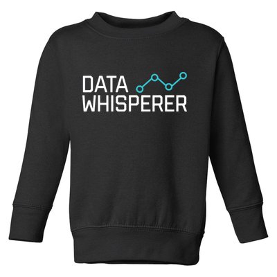 Data Whisperer Funny Science Analyst Software Engineer Toddler Sweatshirt