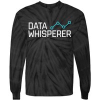 Data Whisperer Funny Science Analyst Software Engineer Tie-Dye Long Sleeve Shirt