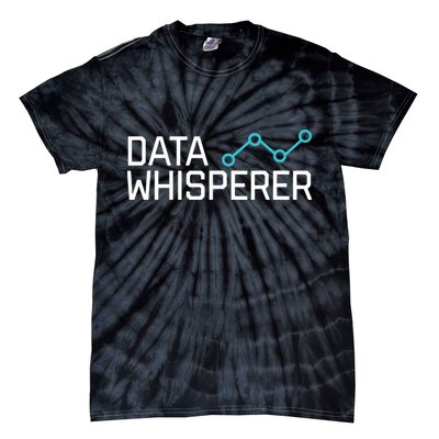 Data Whisperer Funny Science Analyst Software Engineer Tie-Dye T-Shirt