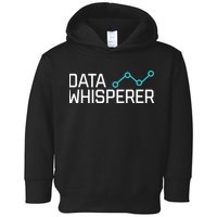 Data Whisperer Funny Science Analyst Software Engineer Toddler Hoodie