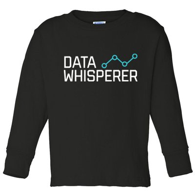 Data Whisperer Funny Science Analyst Software Engineer Toddler Long Sleeve Shirt