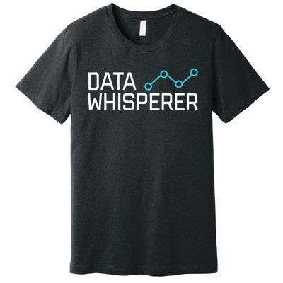 Data Whisperer Funny Science Analyst Software Engineer Premium T-Shirt