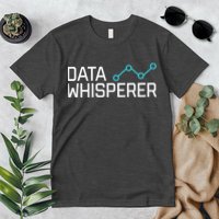 Data Whisperer Funny Science Analyst Software Engineer Premium T-Shirt