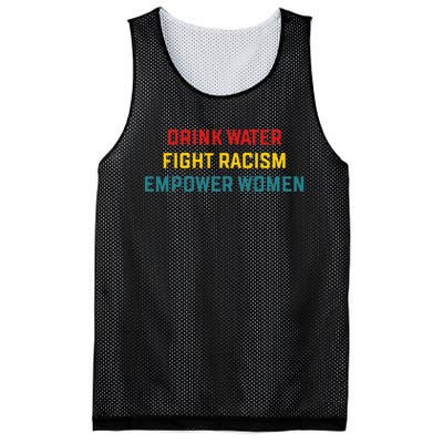 Drink Water Fight Racism Empower Women Apparel Mesh Reversible Basketball Jersey Tank