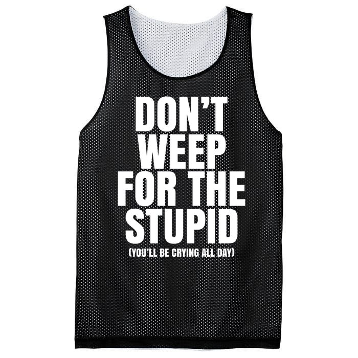 DonT Weep For The Stupid YouLl Be Crying All Day Alexander Anderson Mesh Reversible Basketball Jersey Tank