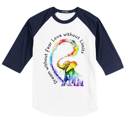 Dream Without Fear Love Without Limits Elephant LGBT Baseball Sleeve Shirt