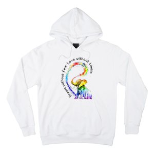 Dream Without Fear Love Without Limits Elephant LGBT Hoodie