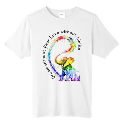 Dream Without Fear Love Without Limits Elephant LGBT Tall Fusion ChromaSoft Performance T-Shirt