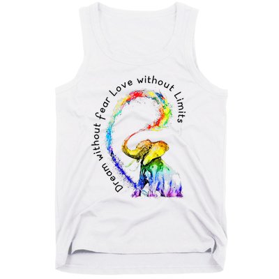 Dream Without Fear Love Without Limits Elephant LGBT Tank Top