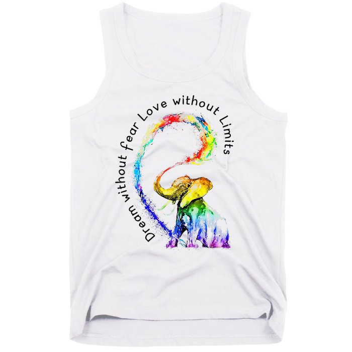 Dream Without Fear Love Without Limits Elephant LGBT Tank Top