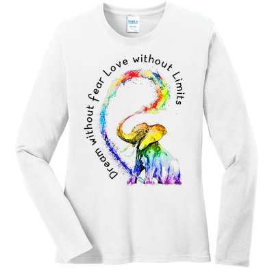 Dream Without Fear Love Without Limits Elephant LGBT Ladies Long Sleeve Shirt