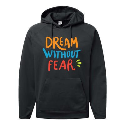 Dream Without Fear Inspirational Meme Performance Fleece Hoodie