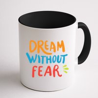 Dream Without Fear Inspirational Meme Mug