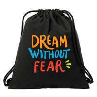 Dream Without Fear Inspirational Meme Drawstring Bag